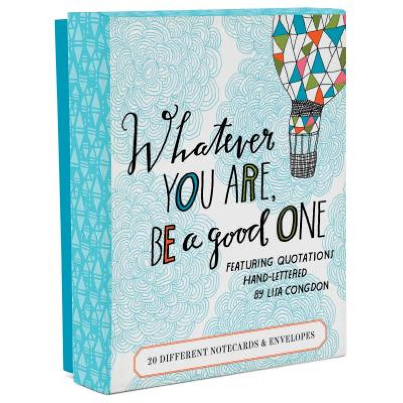 预订 Whatever You Are, Be a Good One Notes: 20 Different Notecards & Envelopes [9781452144122]