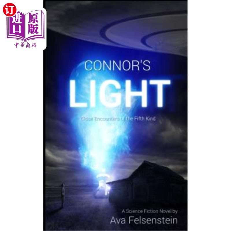 海外直订Connor's Light - Close Encounters of the Fifth Kind: For Science Fiction Novels  康纳的光-第五种近距离接触: