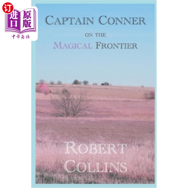 海外直订Captain Conner on the Magical Frontier 《神奇边境》里的康纳上尉