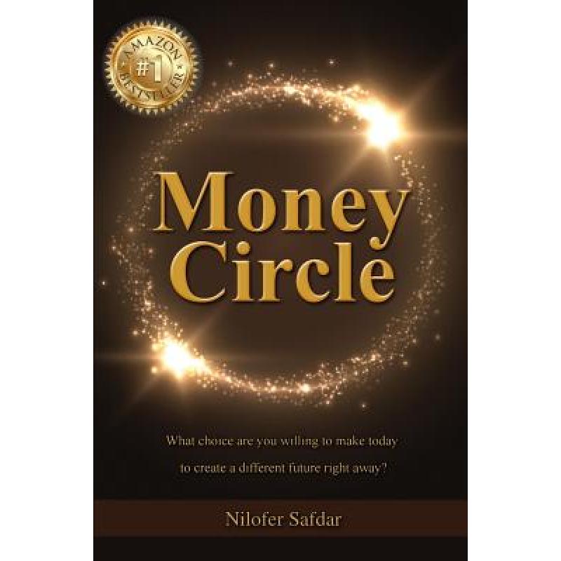 预订 Money Circle: What choice are you willing to make today to create a different future right away? [9781944169701]