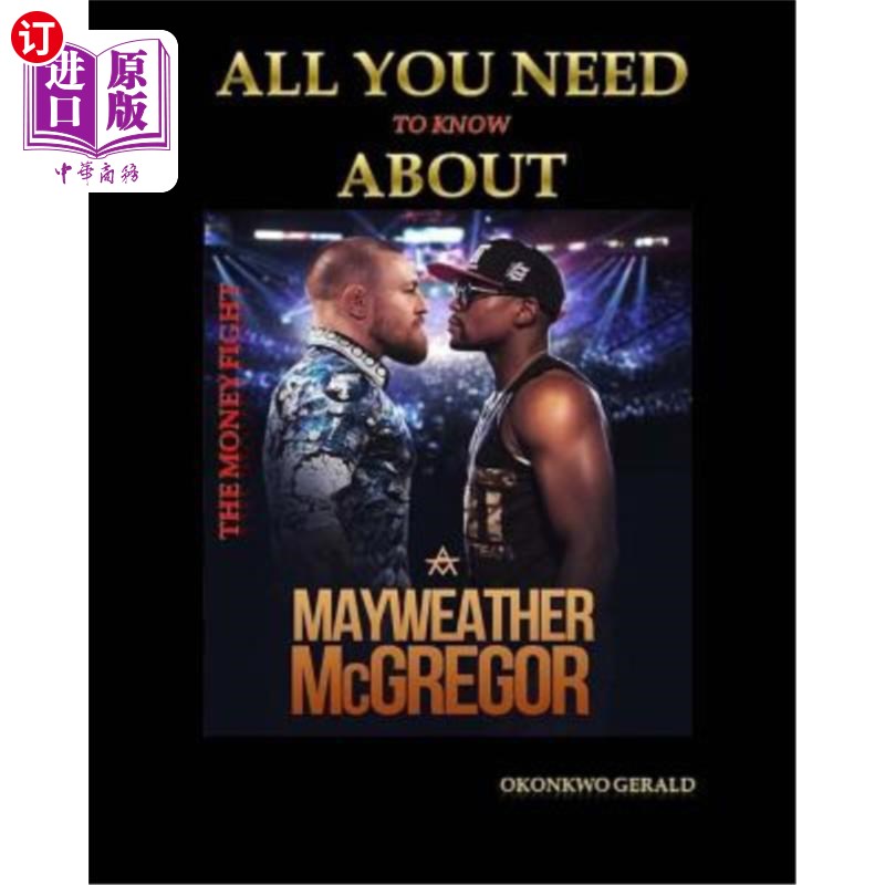 海外直订Everything you need to know about Floyd Mayweather vs Conor McGregor: The Money  关于弗洛伊德·梅威瑟vs康纳·